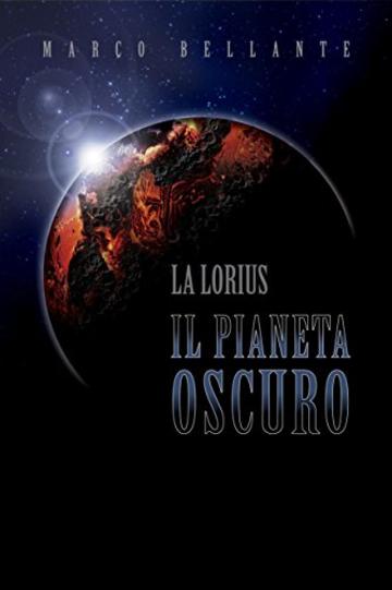 La Lorius: Il Pianeta Oscuro